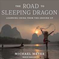 The Road to Sleeping Dragon : Learning China from the Ground Up （MP3 UNA）