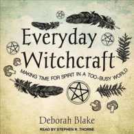 Everyday Witchcraft : Making Time for Spirit in a Too-busy World （MP3 UNA）