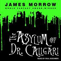 The Asylum of Dr. Caligari （MP3 UNA）
