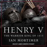 Henry V : The Warrior King of 1415 （MP3 UNA）
