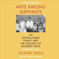 Ants among Elephants : An Untouchable Family and the Making of Modern India （MP3 UNA）