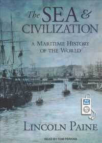 The Sea & Civilization : A Maritime History of the World （MP3 UNA）