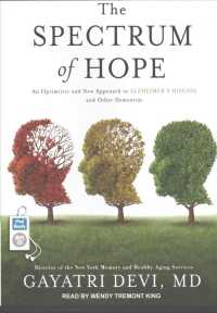 The Spectrum of Hope : An Optimistic and New Approach to Alzheimer's Disease and Other Dementias （MP3 UNA）