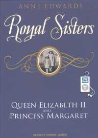Royal Sisters : Queen Elizabeth II and Princess Margaret （MP3 UNA）