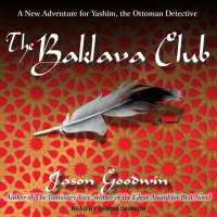 The Baklava Club (Yashim the Eunuch) （MP3 UNA）