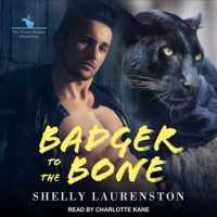 Badger to the Bone (Honey Badger Chronicles) （MP3 UNA）