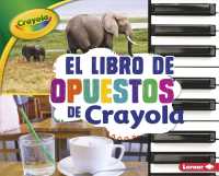 El libro de comparar tamaos de Crayola/ the Crayola Comparing Sizes Book (Conceptos Crayola/ Crayola Concepts)