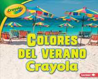 Colores del verano Crayola/ Crayola Summer Colors (Estaciones Crayola/ Crayola Seasons)