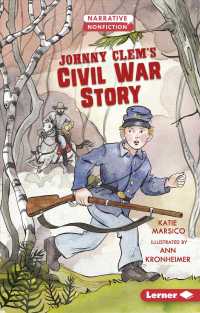 Johnny Clem's Civil War Story (Kids in War)