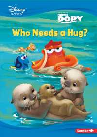 Who Needs a Hug? (Disney Learning Everyday Stories: Finding Dory)