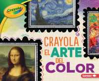 Crayola el arte del color / Crayola Art of Color (Crayola colorologa / rayola Colorology)
