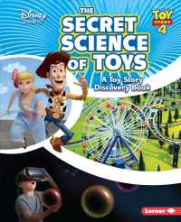 The Secret Science of Toys : A Toy Story Discovery Book (Disney Learning Discovery Books)