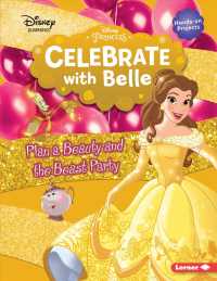 Celebrate with Belle : Plan a Beauty and the Beast Party (Disney Princess Celebrations)