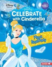 Celebrate with Cinderella : Plan a Royal Party (Disney Princess Celebrations)