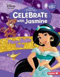 Celebrate with Jasmine : Plan an Aladdin Party (Disney Princess Celebrations)