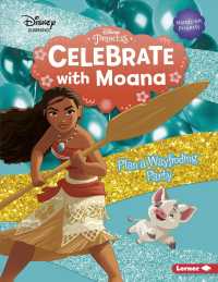 Celebrate with Moana : Plan a Wayfinding Party (Disney Princess Celebrations)