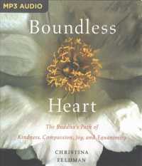 Boundless Heart : The Buddha's Path of Kindness, Compassion, Joy, and Equanimity （MP3 UNA）