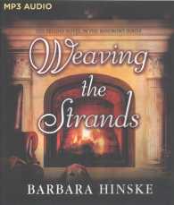 Weaving the Strands (Rosemont Saga) （MP3 UNA）