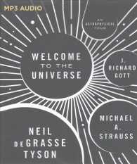 Welcome to the Universe (2-Volume Set) : An Astrophysical Tour （MP3 UNA）