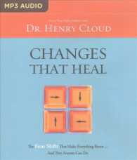 Changes That Heal : The Four Shifts That Make Everything Betterand That Anyone Can Do （MP3 UNA）