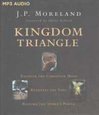 Kingdom Triangle : Recover the Christian Mind, Renovate the Soul, Restore the Spirit's Power （MP3 UNA）