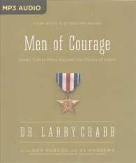 Men of Courage : God's Call to Move Beyond the Silence of Adam （MP3 UNA）