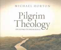 Pilgrim Theology (23-Volume Set) : Core Doctrines for Christian Disciples （Unabridged）
