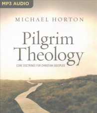 Pilgrim Theology (2-Volume Set) : Core Doctrines for Christian Disciples （MP3 UNA）