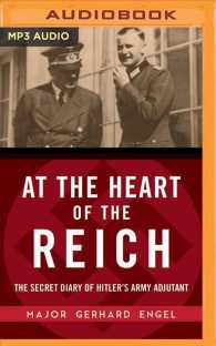 At the Heart of the Reich : The Secret Diary of Hitlers Army Adjutant （MP3 UNA）