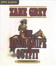 The Hash Knife Outfit : A Western Story （MP3 UNA）