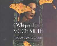 Whisper of the Moon Moth (8-Volume Set) （Unabridged）