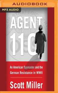 Agent 110 : An American Spymaster and the German Resistance in Wwii （MP3 UNA）
