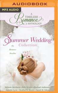 Summer Wedding Collection : Six Romance Novellas (Timeless Romance Anthology) （MP3 UNA）
