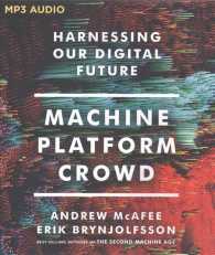 Machine, Platform, Crowd : Harnessing Our Digital Future （MP3 UNA）