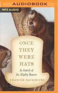 Once They Were Hats : In Search of the Mighty Beaver （MP3 UNA）