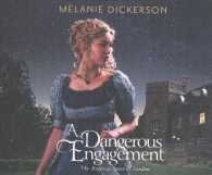 A Dangerous Engagement (7-Volume Set) (The Regency Spies of London) （Unabridged）