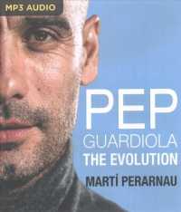 Pep Guardiola : The Evolution （MP3 UNA）