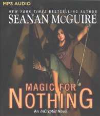 Magic for Nothing (Incryptid) （MP3 UNA）
