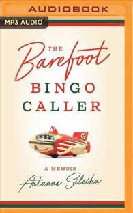 The Barefoot Bingo Caller : A Memoir （MP3 UNA）