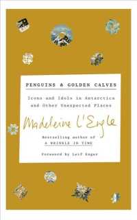 Penguins & Golden Calves (6-Volume Set) : Icons and Idols in Antarctica and Other Unexpected Places （Unabridged）