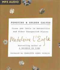 Penguins & Golden Calves : Icons and Idols in Antarctica and Other Unexpected Places （MP3 UNA）