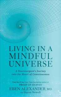 Living in a Mindful Universe (9-Volume Set) : A Neurosurgeon's Journey into the Heart of Consciousness: Library Edition （Unabridged）