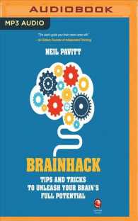 Brainhack : Tips and Tricks to Unleash Your Brain's Full Potential （MP3 UNA）