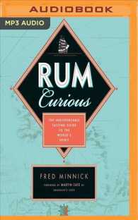 Rum Curious : The Indispensable Tasting Guide to the World's Spirit （MP3 UNA）