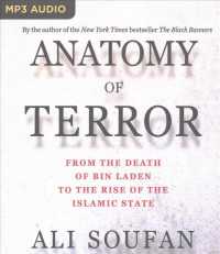 Anatomy of Terror : From the Death of Bin Laden to the Rise of the Islamic State （MP3 UNA）