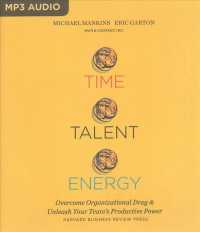 Time, Talent, Energy : Overcome Organizational Drag & Unleash Your Team's Productive Power （MP3 UNA）