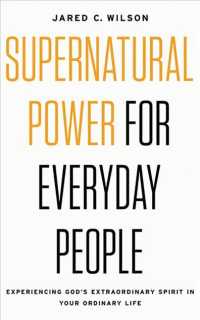 Supernatural Power for Everyday People (5-Volume Set) : Experiencing God's Extraordinary Spirit in Your Ordinary Life （Unabridged）