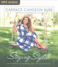 Staying Stylish : Cultivating a Confident Look, Style & Attitude （MP3 UNA）