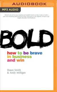 Bold : How to Be Brave in Business and Win （MP3 UNA）