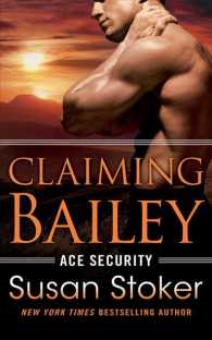 Claiming Bailey (8-Volume Set) (Ace Security) （Unabridged）